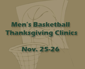 Men&rsquo;s Basketball to Conduct Thanksgiving Clinics
